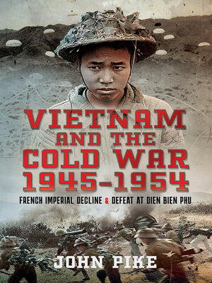 cover image of Vietnam and the Cold War 1945-1954